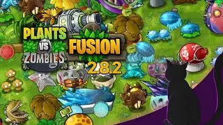 Plants Vs Zombies Fusion 2.8.2 Full Game Longplay - no commentary