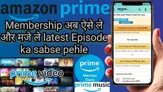 How to get Amazon prime membership 2021 | Amazon prime membership kaise le | Benifits of Membership
