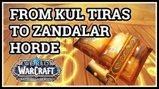 From Kul Tiras to Zandalar WoW Horde