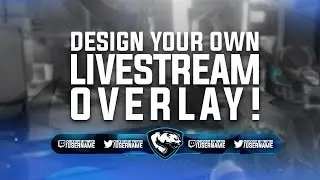 Tutorial: Twitch/YouTube Livestream Overlay (Ep.1)  (Photoshop CC)