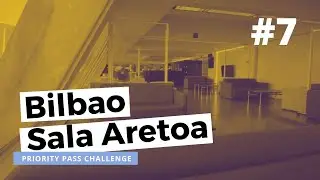 BILBAO Airport Lounge Review - Priority Pass Challenge