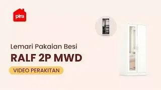 Tutorial Perakitan PIRA OX - RALF 2P MWD Lemari Pakaian Besi 2 Pintu