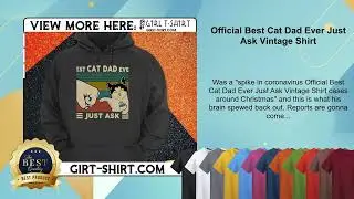 Official Best Cat Dad Ever Just Ask Vintage Shirt
