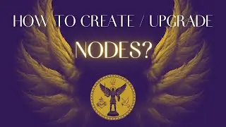 Guide #2 - How to Create and Upgrade AngeL Nodes?