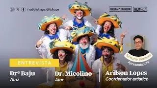 ENTREVISTA | DOUTORES DA ALEGRIA
