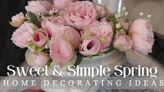 🌷 NEW 🌷 SWEET AND SIMPLE SPRING HOME DECORATING IDEAS | EASTER AND SPRING DECORATING INSPIRATION