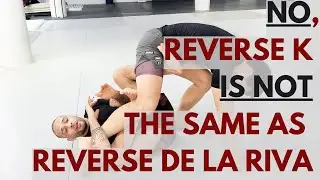 Why Reverse K is NOT Reverse de la Riva
