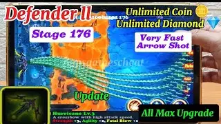 Defender ll STAGE  176 Update Unlimited 🪙 Unlimited Diamond 💎 Very Fast Arrow Shot 