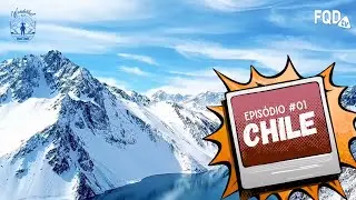 Wanderlust Music Vibes: Chile | Andes, Atacama e paisagens para desacelerar. #EP01