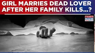 Nanded Horror: Girl's Family 'Kills' 22-Year-Old Over Inter-Caste Love? Girl Marries Dead Body