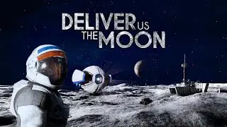 Let's Play: Deliver Us The Moon [Part 1]