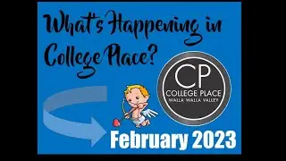 What's Happening in College Place for February 2023