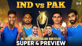 IND vs PAK Super 4 Preview