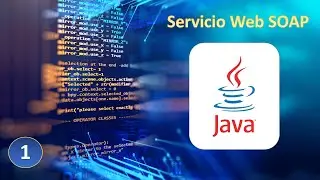 Servicio Web SOAP - WS JAVA - Parte 1