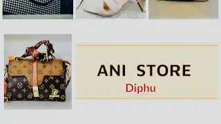 ANI STORE | DIPHU | Trendy Hanfbags, Shoes& More #diphu #karbianglong