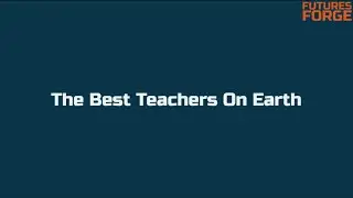 Why Futures Forge Has the Best Teachers in the World