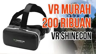 Unboxing dan Preview VR Murah 200 Ribuan: VR Shinecon | VR Indonesia