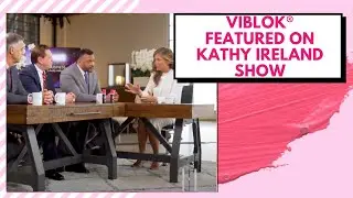 VIBLOK&reg; -  CLJI Worldwide : Featured on Kathy Ireland