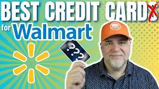 Best Credit Cards for WALMART in 2025