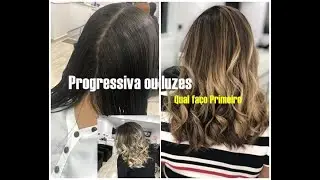 Progressiva ou luzes Qual faço Primeiro!