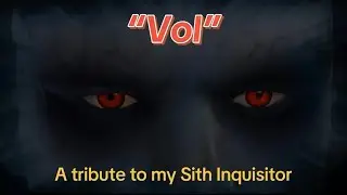 A Tribute to &ldquo;Vol,&rdquo; my Sith Inquisitor. Star Wars the Old Republic. Darth Nox. 