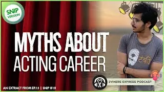Myths About Acting | 3XP Podcast Goa | Snip #18