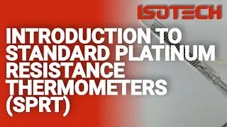 Introduction to Standard Platinum Resistance Thermometers, SPRTS