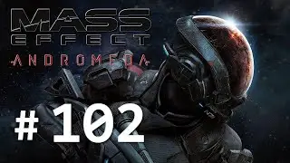 Życie na pograniczu - odc. 102 - Mass Effect Andromeda w 4K [Sara Ryder - poz.trudny]