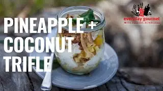 Pineapple and Coconut Trifle | Everyday Gourmet S8 E79