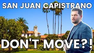 The Pros and Cons of San Juan Capistrano | San Juan Capistrano Real Estate | All About Orange County