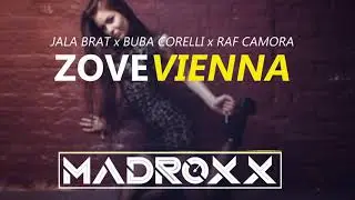 Jala Brat x Buba Corelli x Raf Camora - Zove Vienna (DJ MadRoxx 2k21 Edit) █▬█ █ ▀█▀