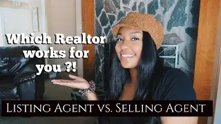LISTING AGENT vs SELLING AGENT | Which Realtor works for you? |  ASHLILARETA