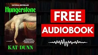 Hungerstone by Kat Dunn- Full Audiobook FREE