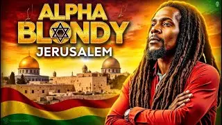 Alpha Blondy &ndash; Jerusalem: A M&uacute;sica que Uniu Religi&otilde;es