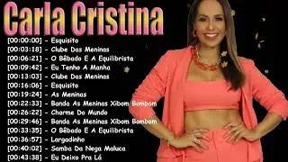 Greatest Hits Gospel Carla Cristina &ndash; Melhores M&uacute;sicas Crist&atilde;s Louvor e Adora&ccedil;&atilde;o