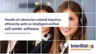 Handle all admission related inquiries efficiently with an intelligent unified call center software