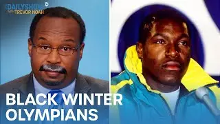 CP Time: The History of Black Winter Olympians | The Daily Show