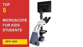 Best Microscope for Kids Students in 2026 &ndash; Educational & Beginner-Friendly Reviews in 2026