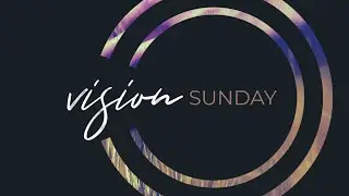 Vision/Budget Sunday 2025 (Worship)