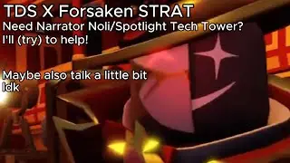 (Maybe) TDS X FORSAKEN STRATEGY STREAM!!!