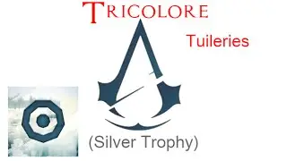 Assassin's Creed Unity: All Cockades (Tuileries)