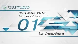 3ds Max 2016 - The Interface - Basic Tutorial 01 - In Spanish