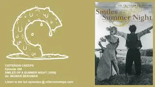 Criterion Creeps Ep. 208: Smiles of a Summer Night