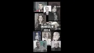 Znani, kt&oacute;rzy odeszli w 2023 roku