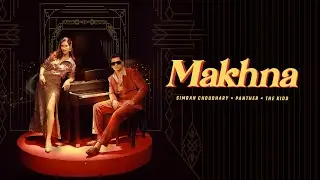 Makhna | Simran Choudhary | Panther | Official Music Video