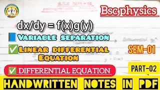 🔥BSc Physics Differential Equations | Variable Separation & Linear DE | Full Explanation ✅ #bsc 