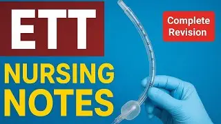 Endotracheal Tube (ETT) | Complete Nursing Notes | Intubation & Care | NextGen Nursing Notes