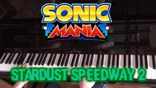 [Super Hard Piano Cover] Stardust Speedway Zone Act 2 (Sonic Mania)