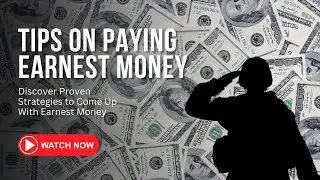 VA Loan Earnest Money: Use DLA & Advance Pay (Military Guide)  Ep 23