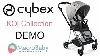 Cybex KOI Colletion - Stroller Demo | MacroBaby